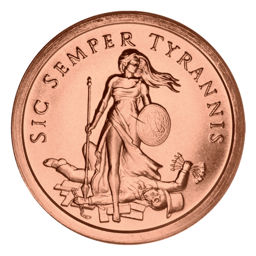Ronde 1 once de cuivre Sic Semper Tyrannis 2014