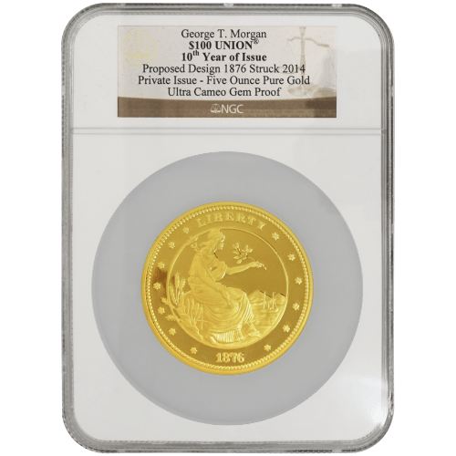 5 oz 2014 George T. Morgan | 1876 Proposed Design $100 Union | NGC Private Issue Ultra Cameo Gem Proof Gold Coin